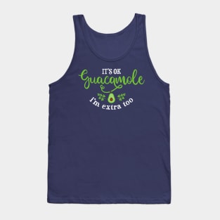 Guac is Extra Tank Top